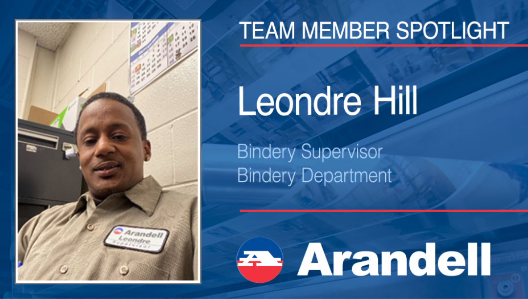 Arandell Team Member Spotlight – Leondre Hill, Bindery Supervisor