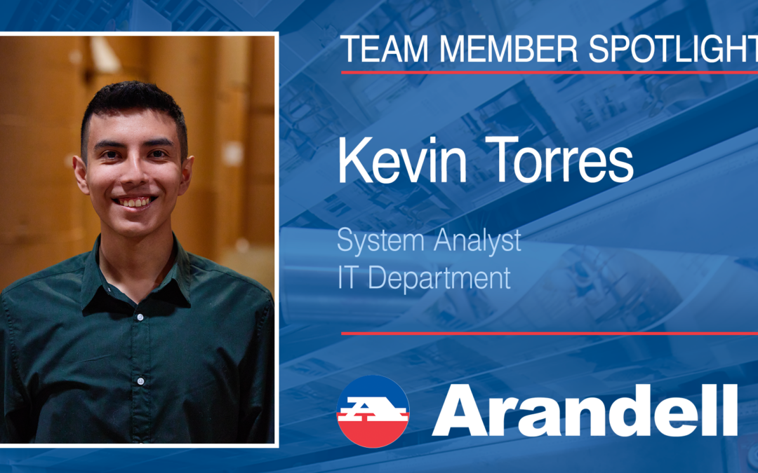 Arandell Team Member Spotlight – Kevin Torres, System Analyst